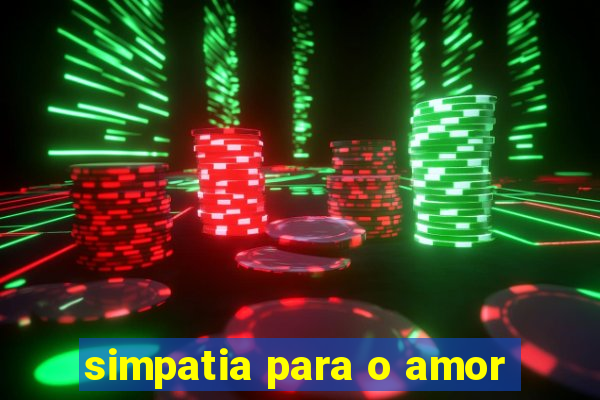 simpatia para o amor